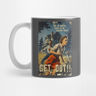 Not All Spirits Want To Be Crossed Over Mug